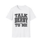 Talk Derby T-Shirt