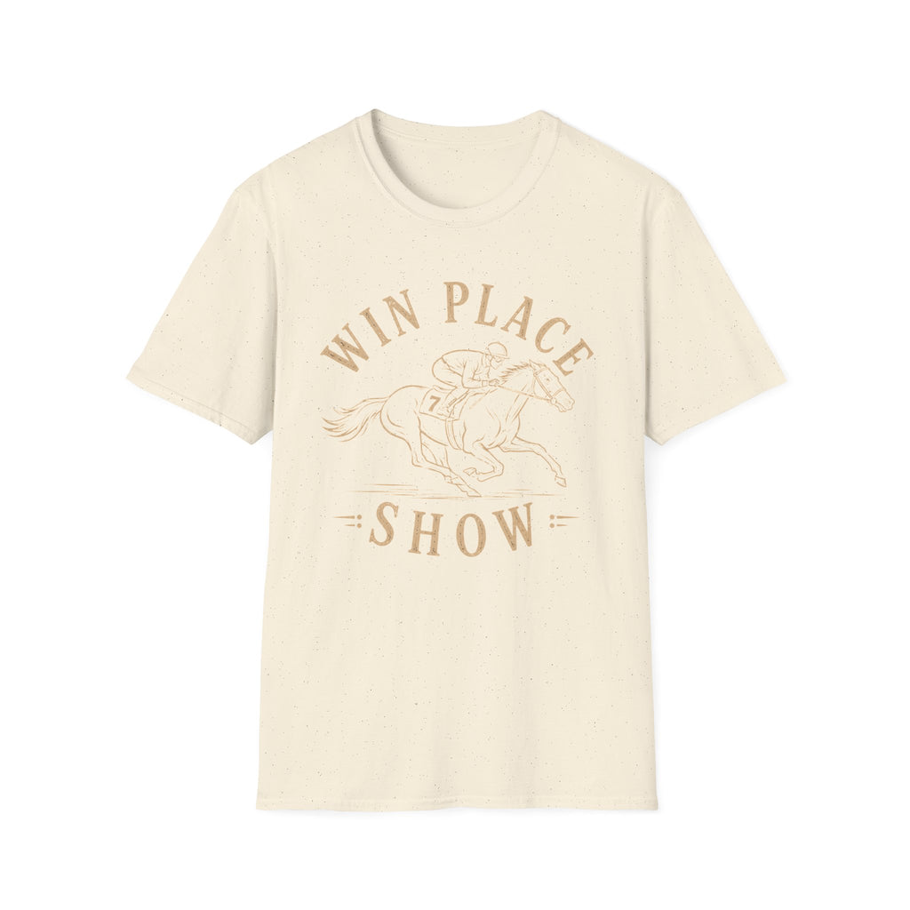Win Place Show T-Shirt
