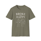 Broke and Happy T-Shirt