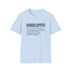 Handicapper T-Shirt