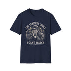 I Cant Watch T-Shirt