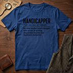 Handicapper T-Shirt
