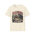 Claiming Game T-Shirt