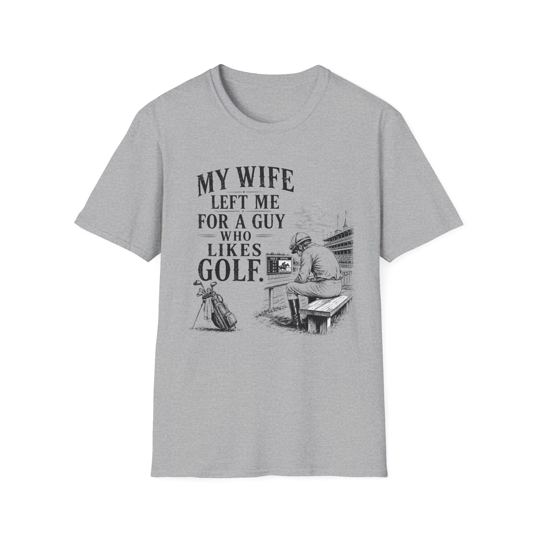 My Wife Left T-Shirt