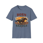Born In The Saddle T-Shirt
