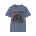 Die Trying T-Shirt