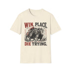 Die Trying T-Shirt