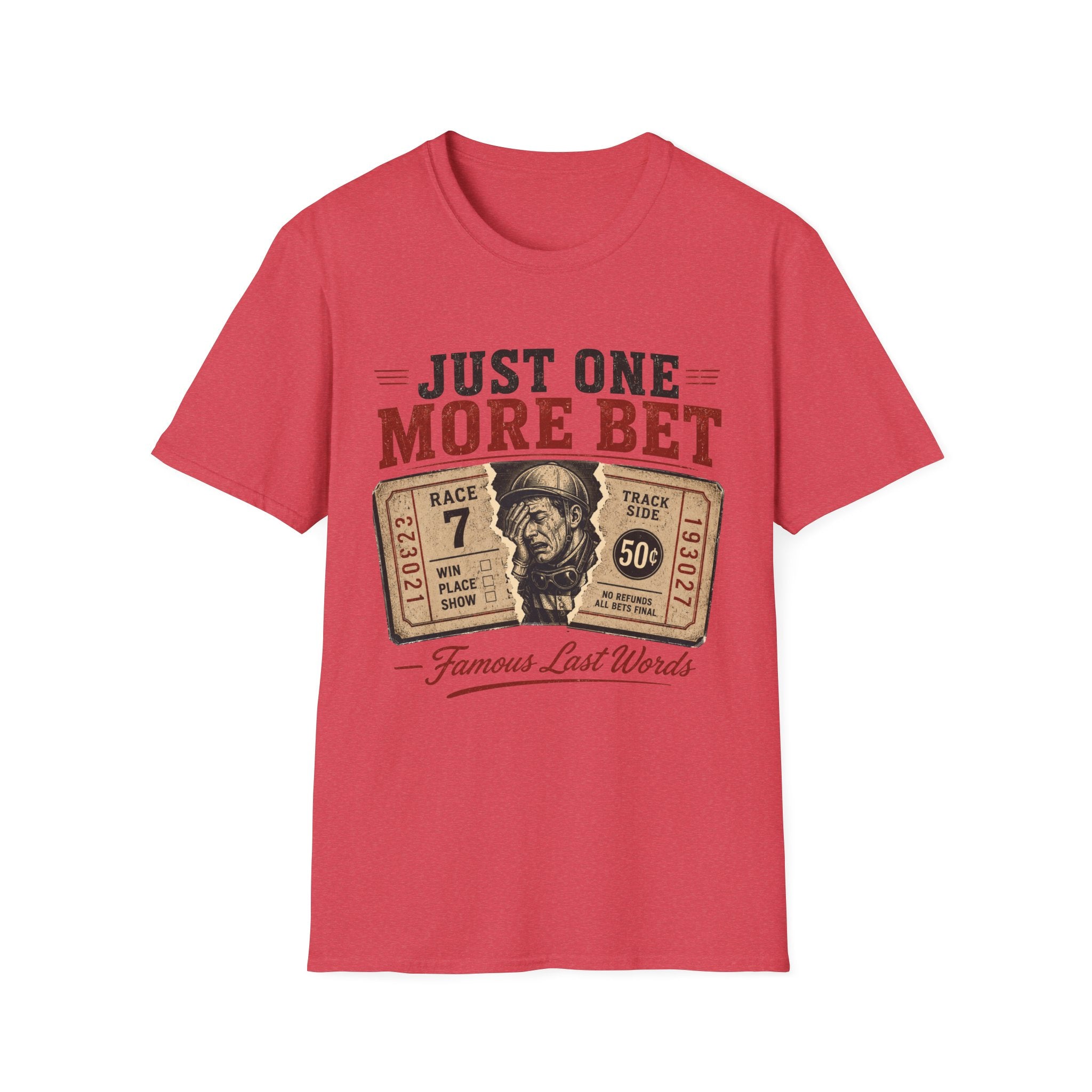 One More Bet T-Shirt