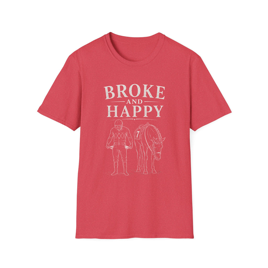 Broke and Happy T-Shirt
