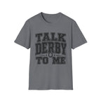 Talk Derby T-Shirt
