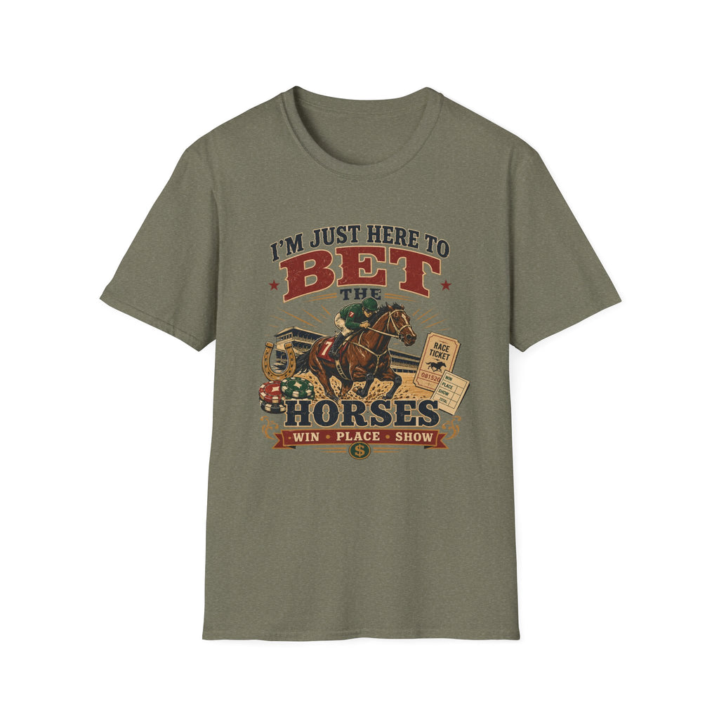 Here to Bet T-Shirt