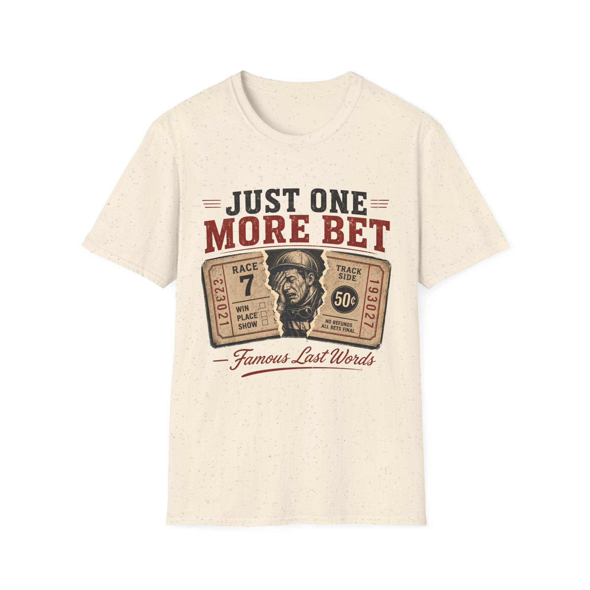 One More Bet T-Shirt