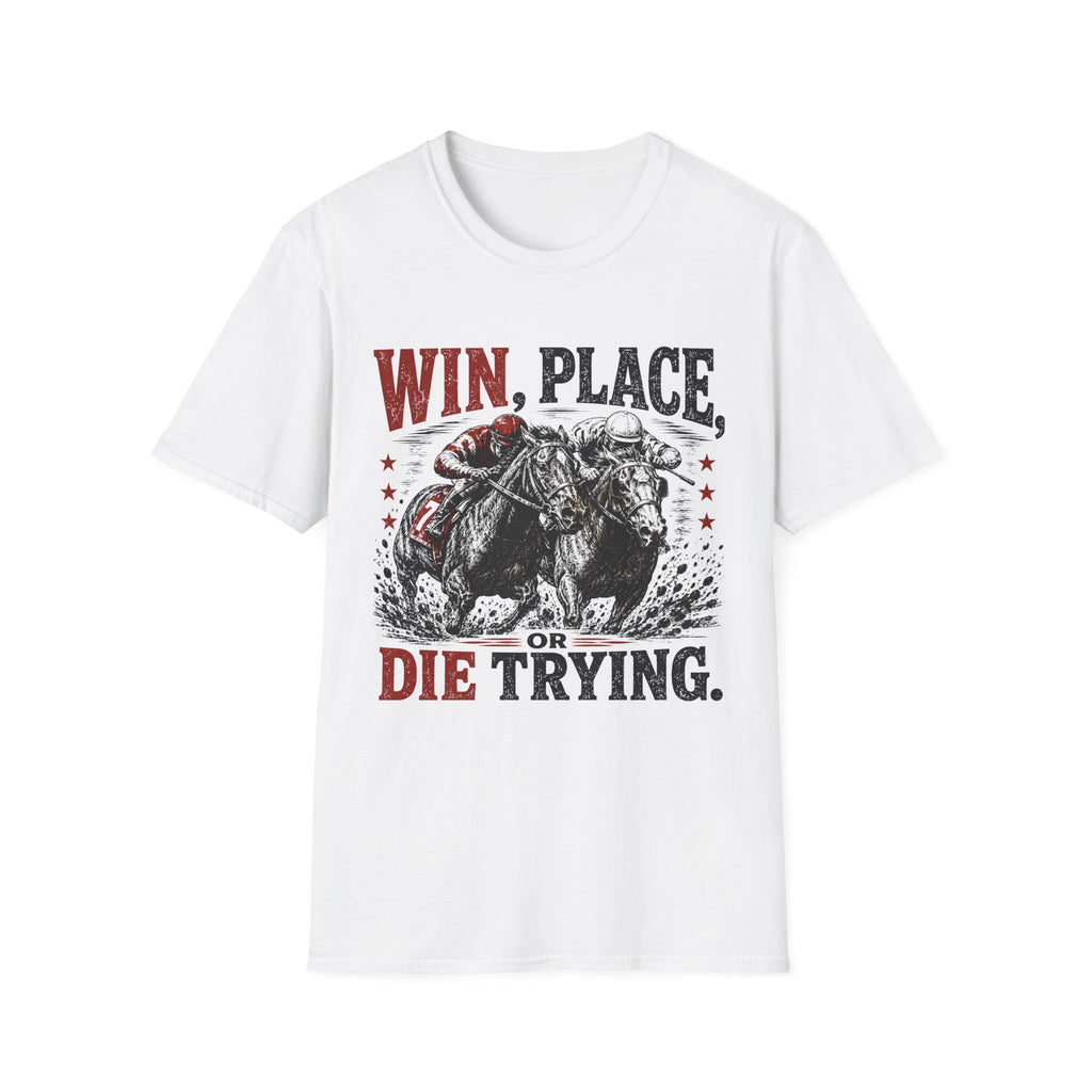 Die Trying T-Shirt