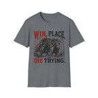 Die Trying T-Shirt