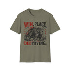 Die Trying T-Shirt