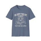 Spit The Bit T-Shirt