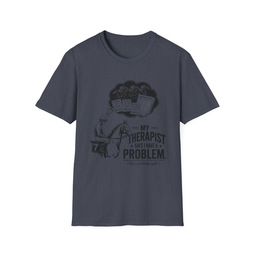 My Therapist Says T-Shirt