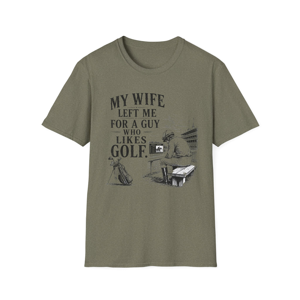 My Wife Left T-Shirt