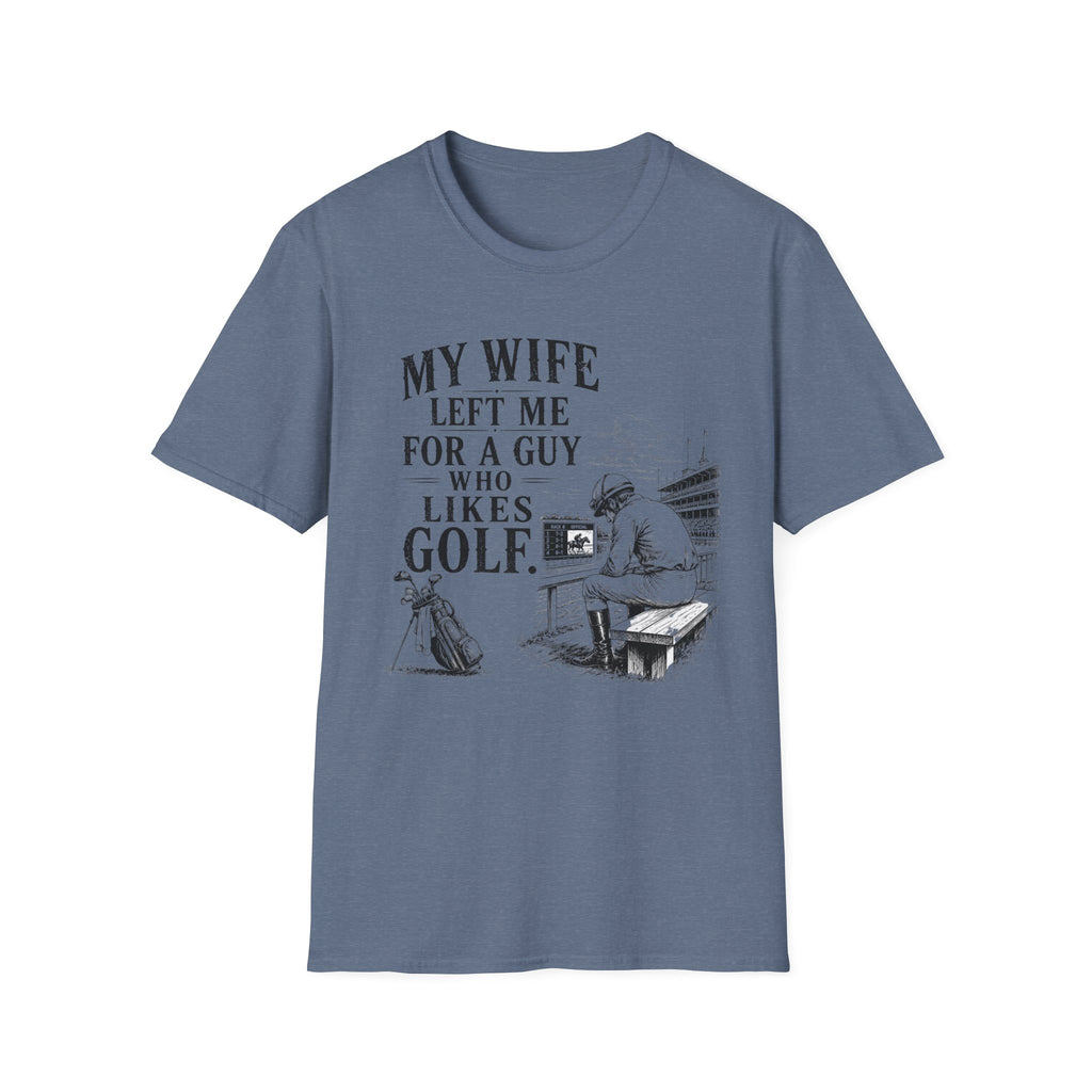 My Wife Left T-Shirt