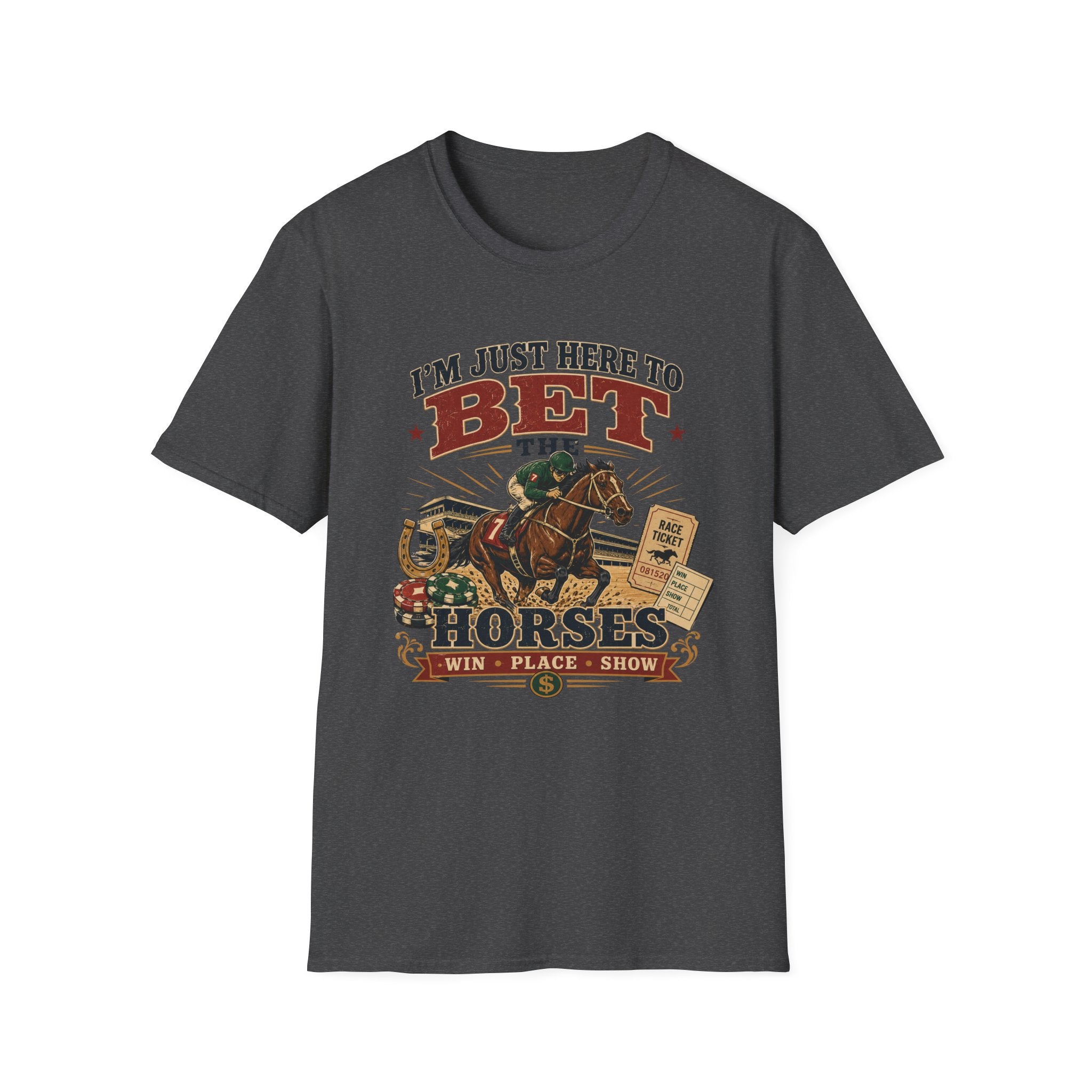 Here to Bet T-Shirt
