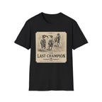 Last Champ T-Shirt