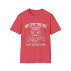 Spit The Bit T-Shirt