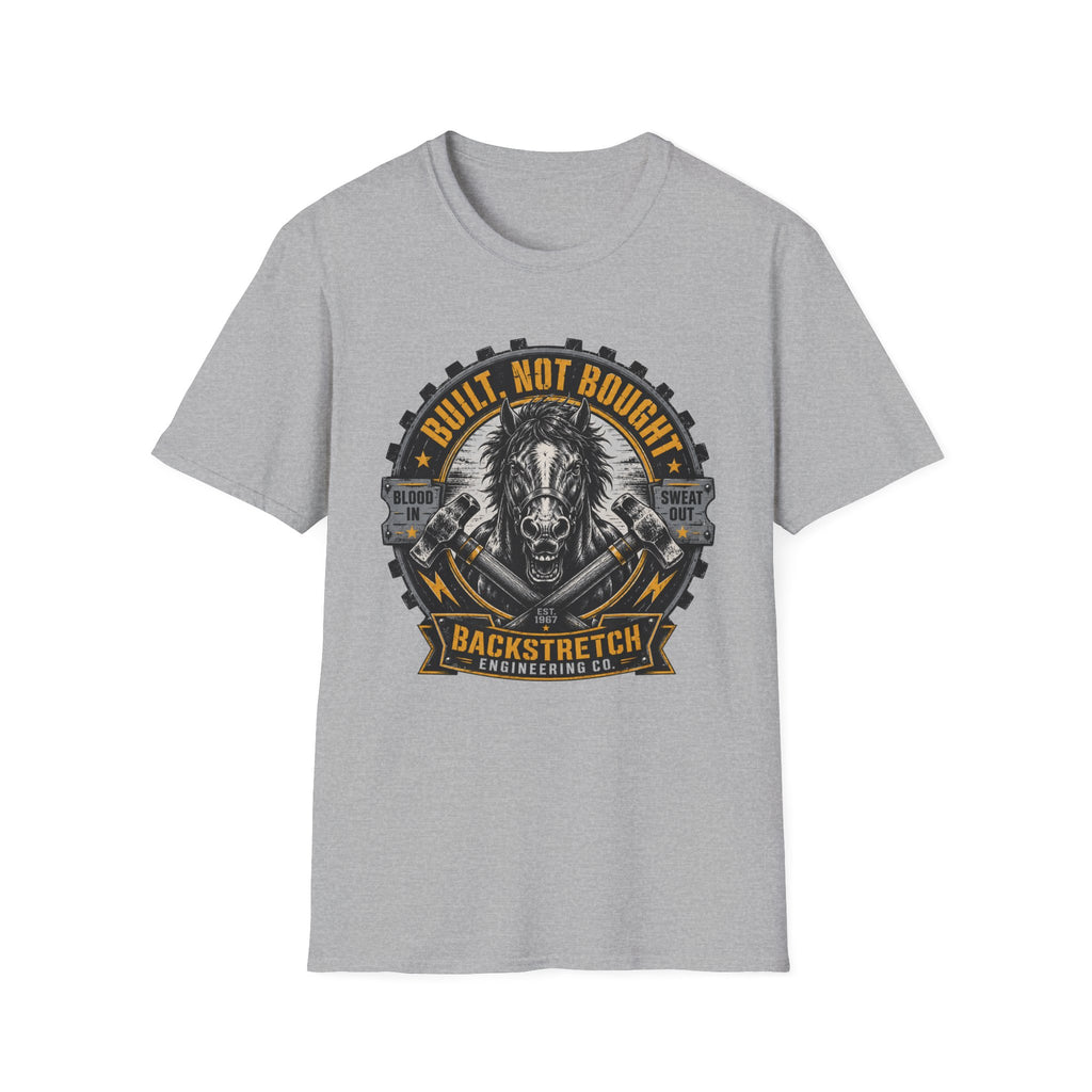 Built not Bought T-Shirt