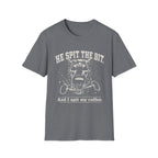 Spit The Bit T-Shirt