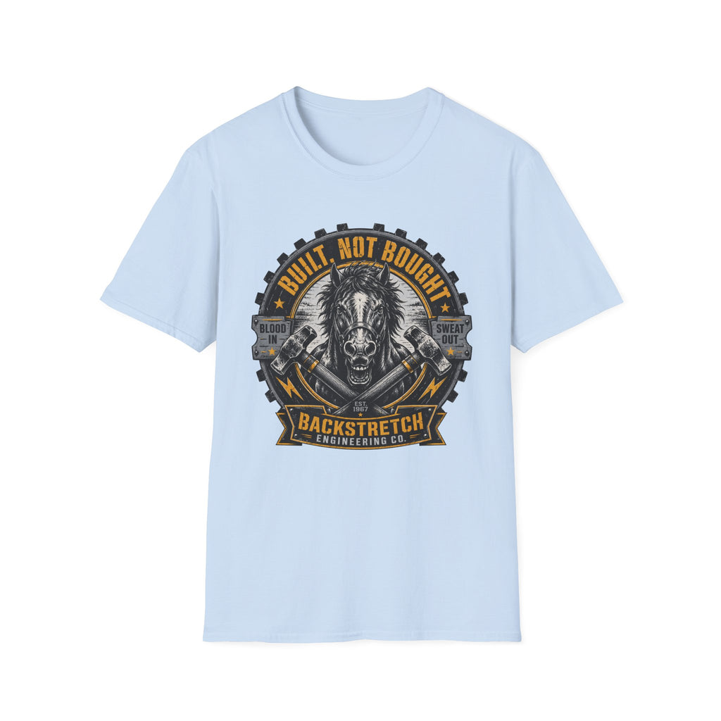 Built not Bought T-Shirt
