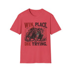 Die Trying T-Shirt