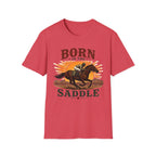 Born In The Saddle T-Shirt