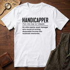 Handicapper T-Shirt